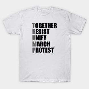 Together, Resist, Unify, March, Protest Deux T-Shirt